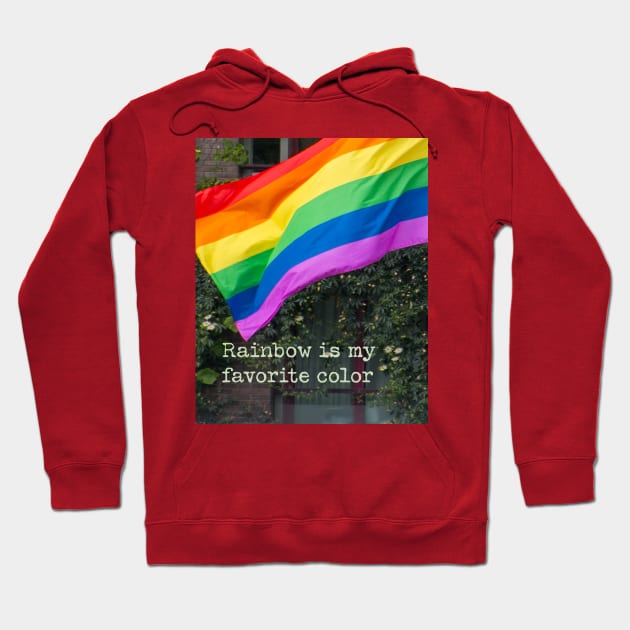 Positive Rainbow Pride Gift Quote Decor Colorful Image LGBTQ Hoodie by Pine Hill Goods